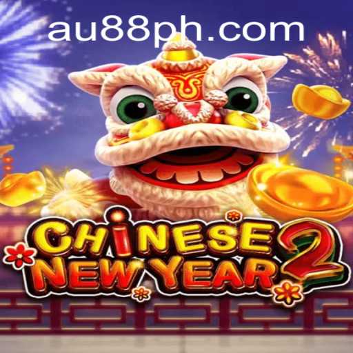 Exploring the Exciting World of 'CHINESENEWYEAR2' with AU88
